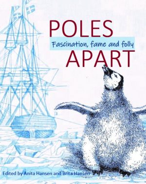 Poles Apart: Fascination, Fame and Folly